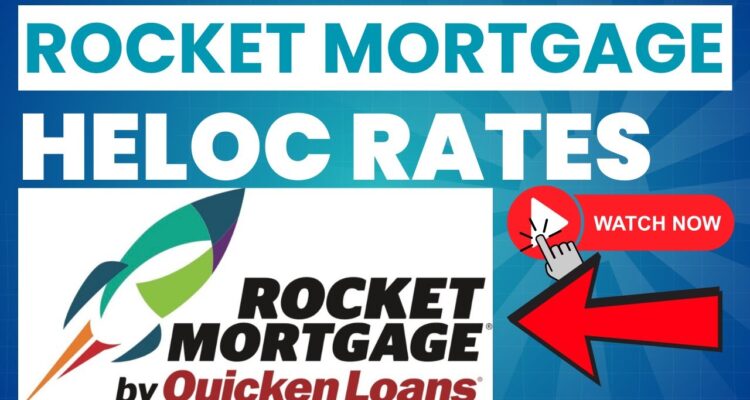 Rocket Mortgage Heloc Rates ⏬👇 - YouTube